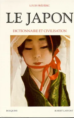 Le Japon : dictionnaire et civilisation | Louis Frédéric
