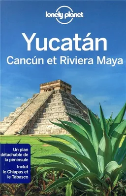 Yucatan, Cancun et Riviera Maya | Ashley Harrell, Ray Bartlett, Stuart Butler, John Hecht