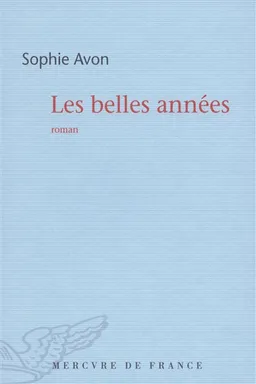 Les belles années | Sophie Avon