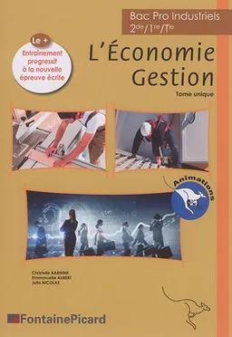 L'économie, gestion : bac pro industriels 2de, 1re, terminale : tome unique | Emmanuelle Aubert, Julia Nicolas, Christelle Aarnink