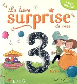 Le livre-surprise de mes 3 ans | Dorothée Jost
