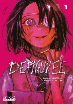 Défigurée. Vol. 1 | Kantetsu, Yû Satomi
