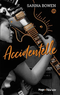 Accidentelle | Sarina Bowen
