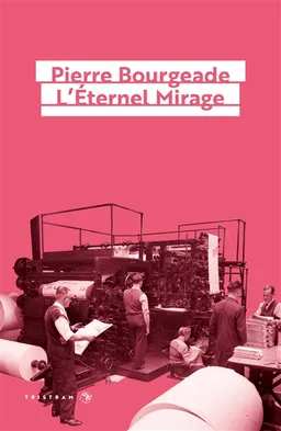 L'éternel mirage | Pierre Bourgeade