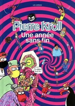 Une année sans fin | Pierre Kroll