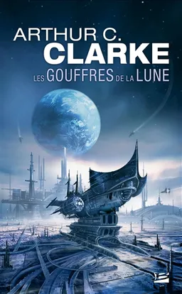 Les gouffres de la Lune | Arthur C. Clarke