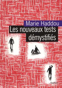 Les nouveaux tests démystifiés | Marie Haddou