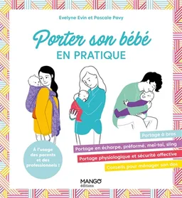 Porter son bébé en pratique | Evelyne Evin, Pascale Pavy, Emmanuelle Pioli