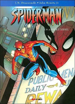 Spider-Man. Vol. 5. Un amour éternel | J. Michael Straczynski, John Romita