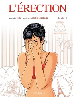 L'érection. Vol. 2 | Jim, Lounis Chabane, Delphine