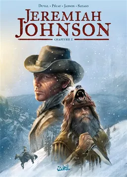 Jeremiah Johnson. Vol. 1 | Fred Duval, Jean-Pierre Pécau, Jack Jadson, Nuria Sayago