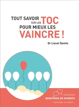 Tout savoir sur les TOC pour mieux les vaincre ! | Lionel Dantin