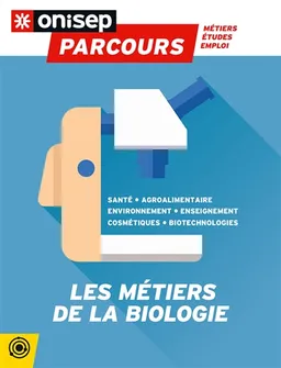 Les métiers de la biologie | Office national d'information sur les enseignements et les professions (France)