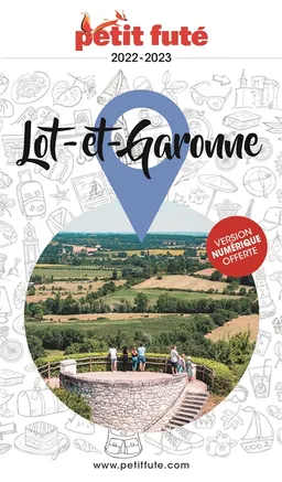 Lot-et-Garonne : 2022-2023 | Dominique Auzias, Jean-Paul Labourdette