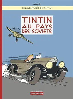 Les aventures de Tintin. Tintin au pays des soviets | Hergé