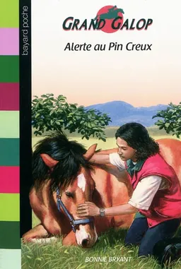 Grand Galop. Alerte au Pin creux | Bonnie Bryant