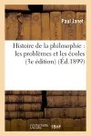 Histoire de la philosophie : les problèmes et les écoles (3e édition) | Paul Janet, Gabriel Séailles