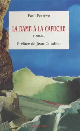 La Dame à la capuche | Paul Perrève, Jean Combier