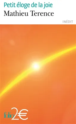 Petit éloge de la joie | Mathieu Terence