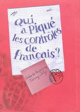 Qui a piqué les contrôles de français ? | Nicolas de Hirsching, Fanny Joly