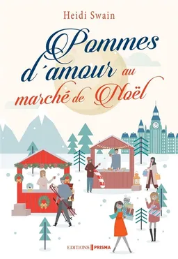 Pommes d'amour au marché de Noël | Heidi Swain