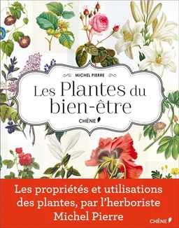 Les plantes du bien-être | Michel Pierre