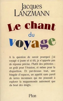 Le chant du voyage | Jacques Lanzmann