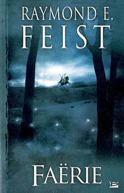 Faërie | Raymond Elias Feist
