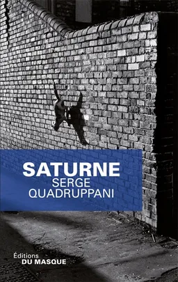 Saturne | Serge Quadruppani