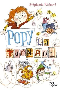 Popy la tornade | Stéphanie Richard, Joëlle Dreidemy