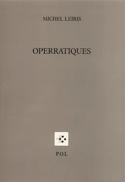 Operratiques | Michel Leiris