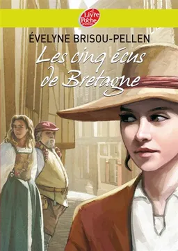 Les cinq écus de Bretagne | Evelyne Brisou-Pellen, Bruno Pilorget