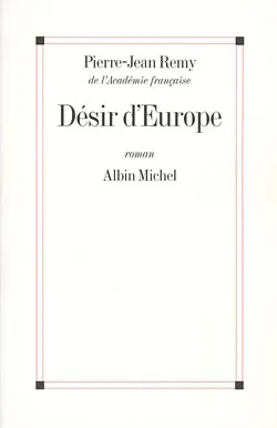 Désir d'Europe | Pierre-Jean Rémy