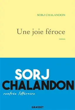 Une joie féroce | Sorj Chalandon