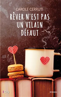 Rêver n'est pas un vilain défaut | Carole Cerruti