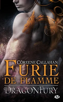 Dragonfury. Vol. 1. Furie de flamme | Coreene Callahan