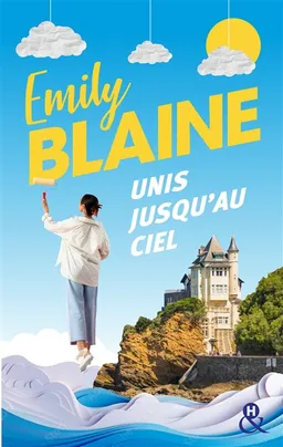 Unis jusqu'au ciel | Emily Blaine
