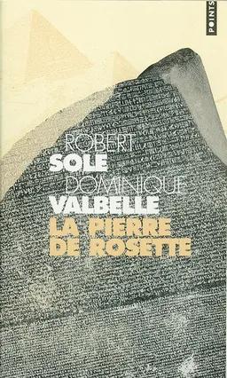La pierre de Rosette | Robert Solé, Dominique Valbelle