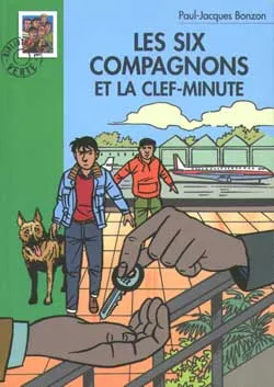 Les six compagnons et la clef-minute | Paul-Jacques Bonzon