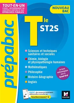 Terminale ST2S : tout-en-un, cours + entraînement au contrôle continu et aux épreuves finales : nouveau bac | 