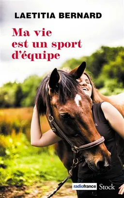 Ma vie est un sport d'équipe | Laetitia Bernard