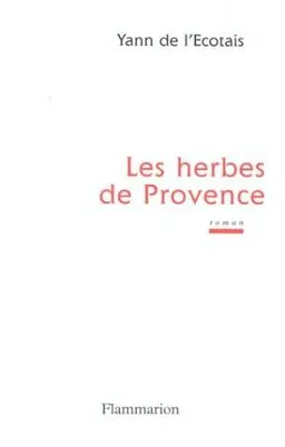 Les herbes de Provence | Yann de L'Ecotais