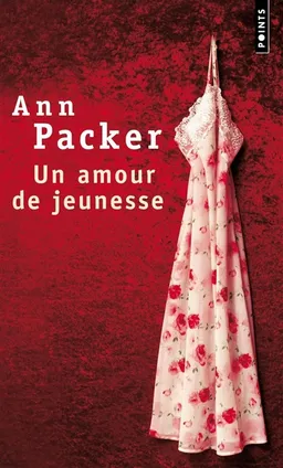 Un amour de jeunesse | Ann Packer