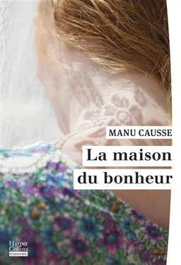 La maison du bonheur | Manu Causse