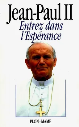 Entrez dans l'espérance | Jean-Paul 2