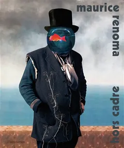 Maurice Renoma : hors cadre | Sonia Rachline