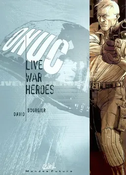Live war heroes | Fabrice David, Eric Bourgier