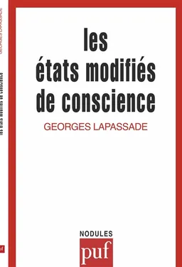 Les Etats modifiés de conscience | Georges Lapassade