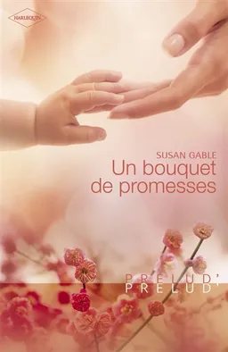 Un bouquet de promesses | Susan Gable