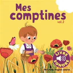 Mes comptines : 6 comptines à écouter, 6 images à regarder. Vol. 2 | Elsa Fouquier